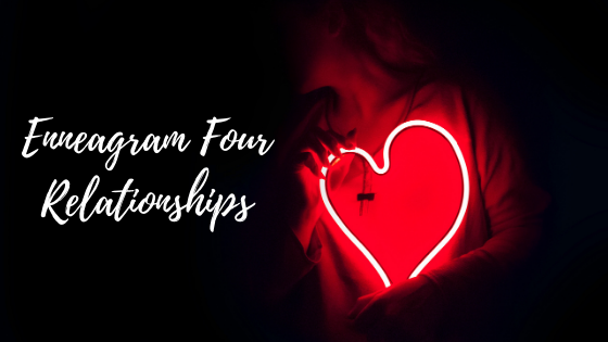 Enneagram Four Relationships