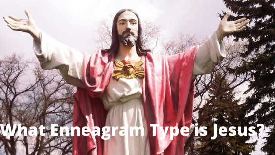What Enneagram Type Is Jesus